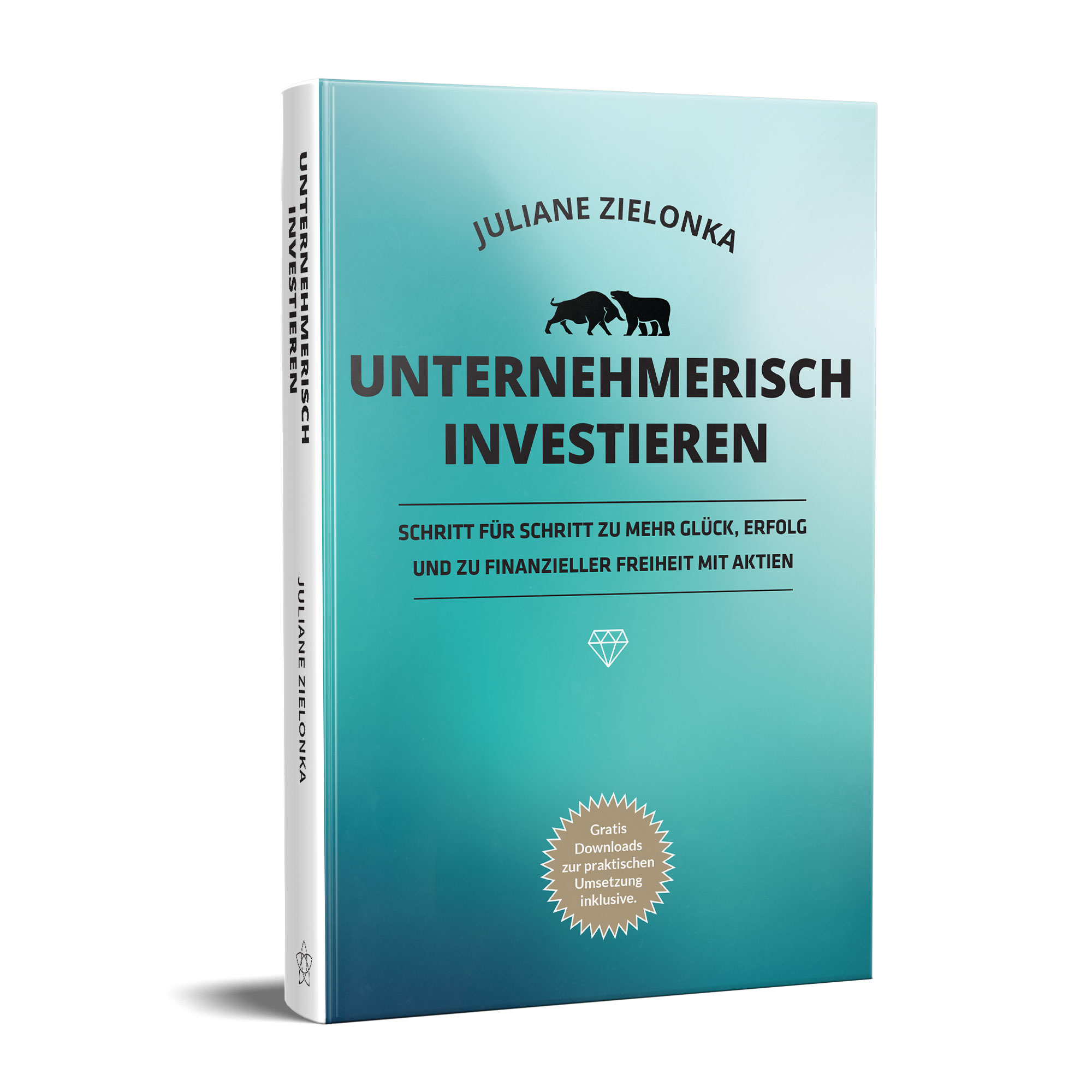 Das Cover des deutschen Buches „Unternehmerisch Investieren“ von Juliane Zielonka mit einem blaugrünen Hintergrund mit Farbverlauf und einem Bullen- und einem Bärensymbol über dem Titel.